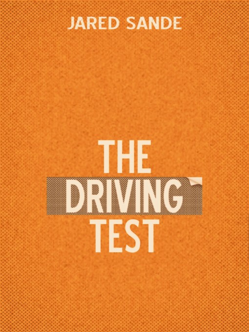 Title details for The Driving Test by Jared Sande - Available